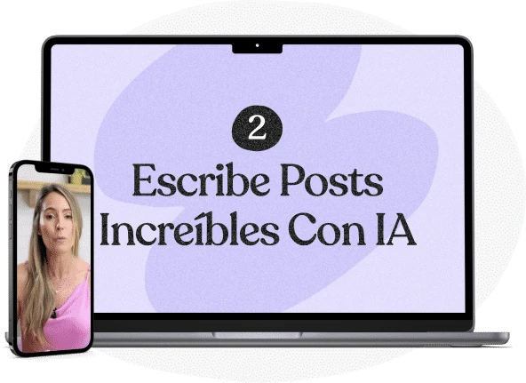 Módulo 2: Escribe Posts Increíbles con IA